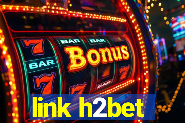 link h2bet